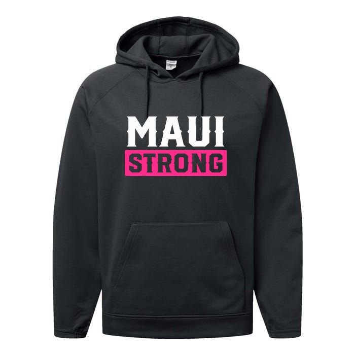 Hawaii Strong Maui Lahaina Hawaiian Islands Pray For Maui Gift Performance Fleece Hoodie