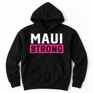 Hawaii Strong Maui Lahaina Hawaiian Islands Pray For Maui Gift Hoodie