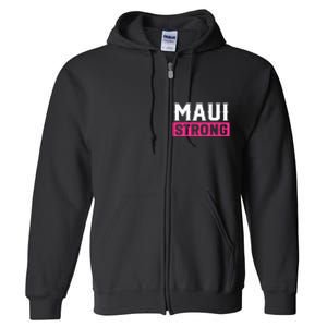 Hawaii Strong Maui Lahaina Hawaiian Islands Pray For Maui Gift Full Zip Hoodie