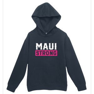 Hawaii Strong Maui Lahaina Hawaiian Islands Pray For Maui Gift Urban Pullover Hoodie