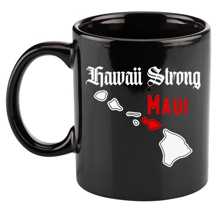 Hawaii Strong Maui Gift 11oz C Handle Ceramic Mug