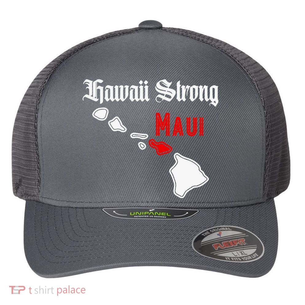 Hawaii Strong Maui Gift Flexfit Unipanel Trucker Cap