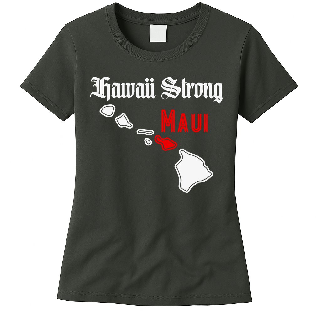 Hawaii Strong Maui Gift Womens T-Shirt