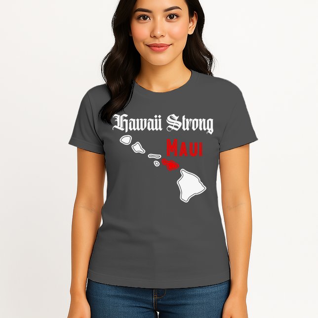 Hawaii Strong Maui Gift Womens T-Shirt