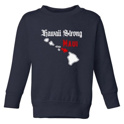 Hawaii Strong Maui Gift Toddler Sweatshirt