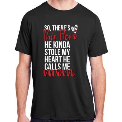 He Stole My Heart Firefighter Mom Of A Fire Gift Adult ChromaSoft Performance T-Shirt