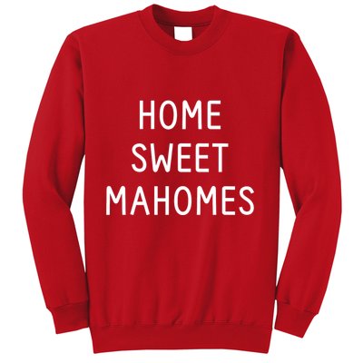 Home Sweet Mahomes Sweatshirt