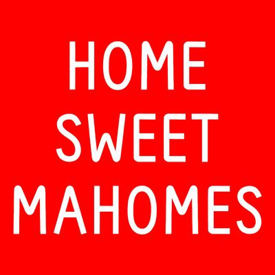 Home Sweet Mahomes T-Shirt