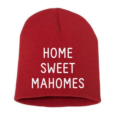 Home Sweet Mahomes Short Acrylic Beanie