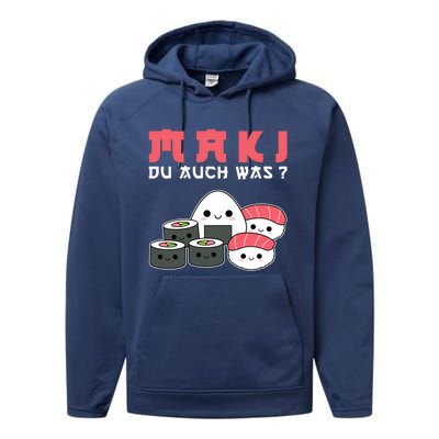 Happy Sushi Maki Du Auch Was? Gift For Sushi Lovers Great Gift Performance Fleece Hoodie