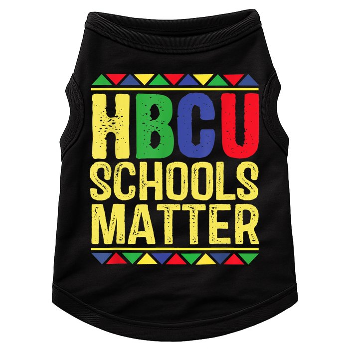 Hbcu Schools Matter Historical Black Colleges Doggie Tank