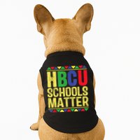 Hbcu Schools Matter Historical Black Colleges Doggie Tank