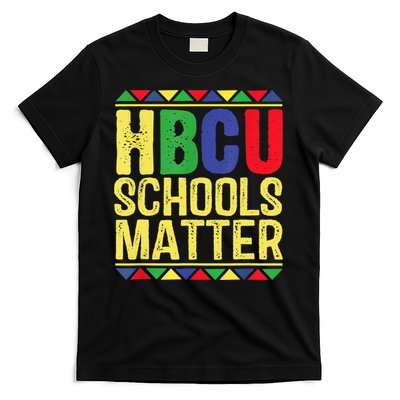 Hbcu Schools Matter Historical Black Colleges T-Shirt
