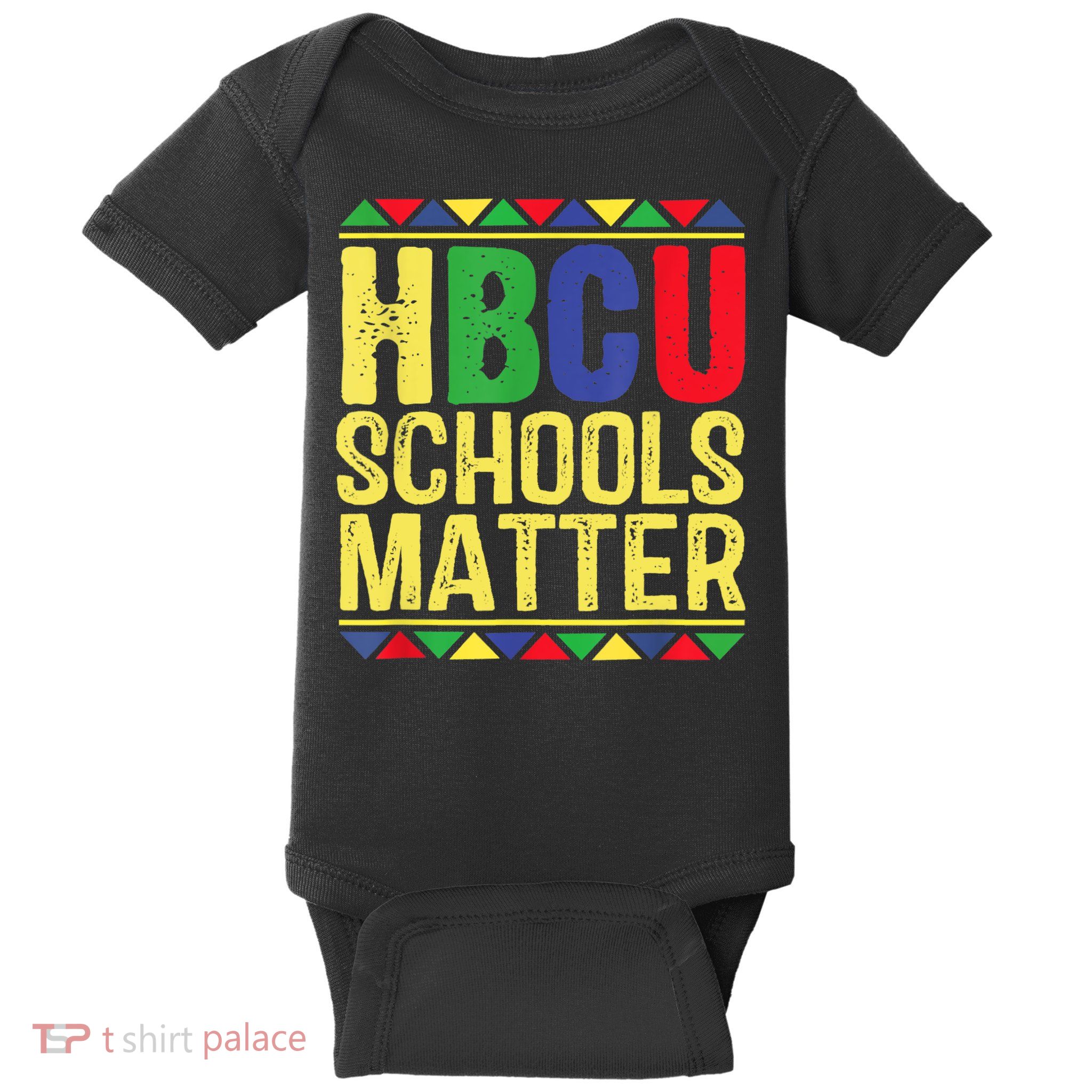 Hbcu Schools Matter Historical Black Colleges Baby Bodysuit