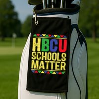 Hbcu Schools Matter Historical Black Colleges Golf Towel