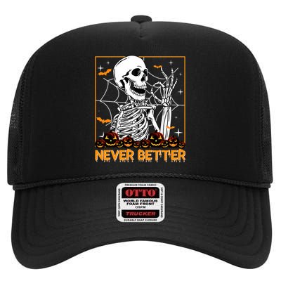 Halloween Shirts Never Better Skeleton Funny Skull High Crown Mesh Back Trucker Hat