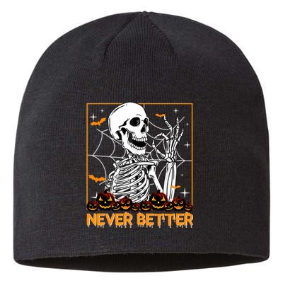 Halloween Shirts Never Better Skeleton Funny Skull Sustainable Beanie