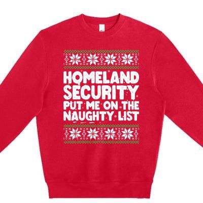 Homeland Security Naughty List Christmas Great Gift Premium Crewneck Sweatshirt