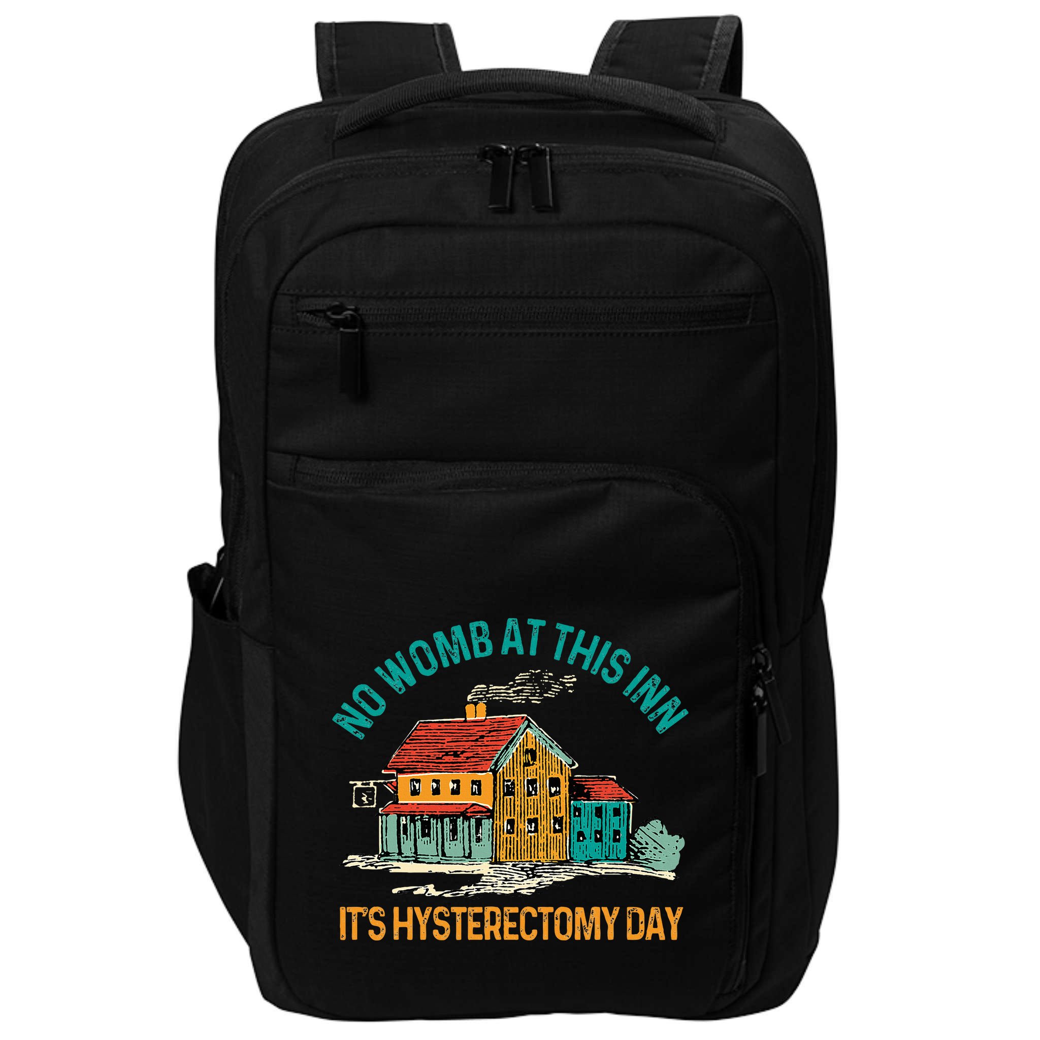 Hysterectomy Surgery No Womb At This Inn Hysterectomy Day Impact Tech Backpack