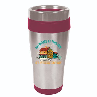 Hysterectomy Surgery No Womb At This Inn Hysterectomy Day 16oz Travel Tumbler