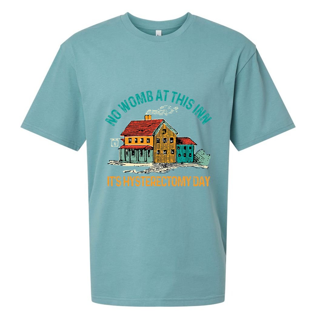 Hysterectomy Surgery No Womb At This Inn Hysterectomy Day Sueded Cloud Jersey T-Shirt