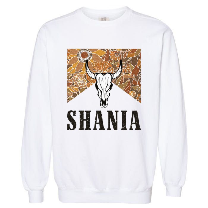 Howdy Shania Name Bull Skull Punchy Western Cowgirl Style Garment-Dyed Sweatshirt