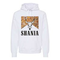 Howdy Shania Name Bull Skull Punchy Western Cowgirl Style Premium Hoodie