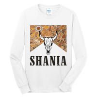 Howdy Shania Name Bull Skull Punchy Western Cowgirl Style Tall Long Sleeve T-Shirt