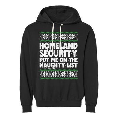 Homeland Security Naughty List Christmas Great Gift Garment-Dyed Fleece Hoodie