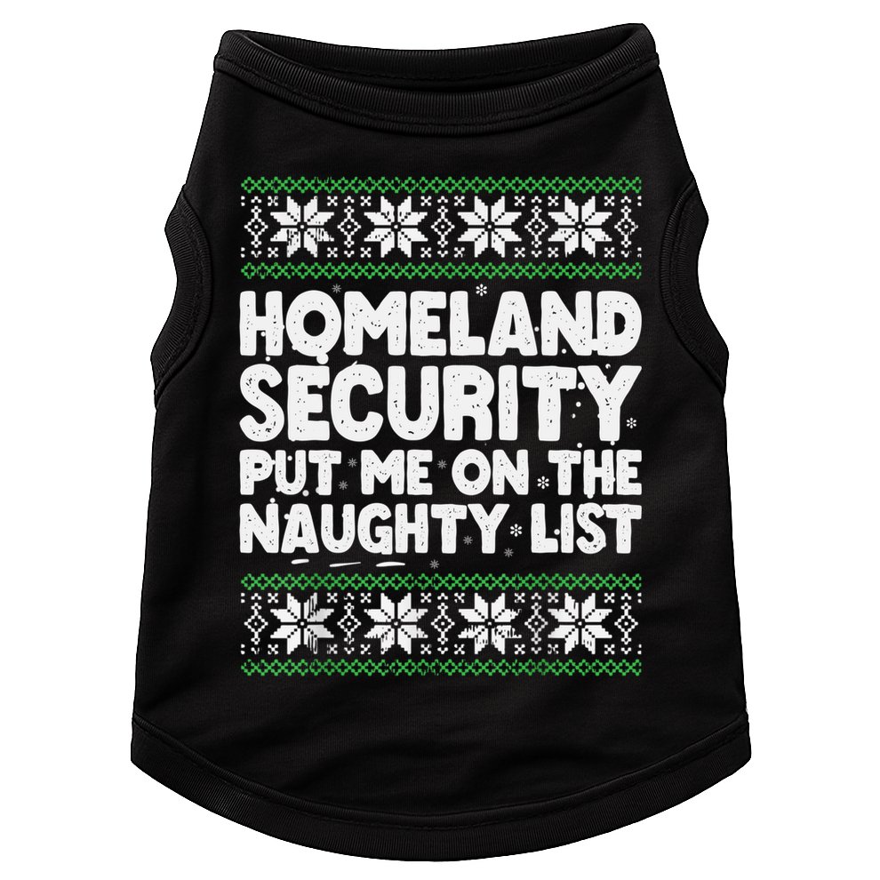 Homeland Security Naughty List Christmas Great Gift Doggie Tank