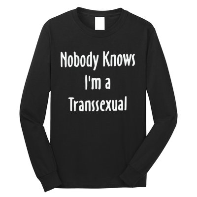 Hunter Schafer Nobody Knows I’M A Transsexual Long Sleeve Shirt