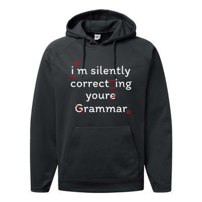 High School Nerd Math I Am Silently Correcting Your Grammar Performance Fleece Hoodie