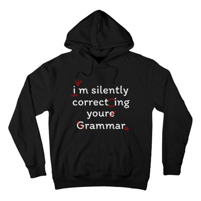 High School Nerd Math I Am Silently Correcting Your Grammar Hoodie