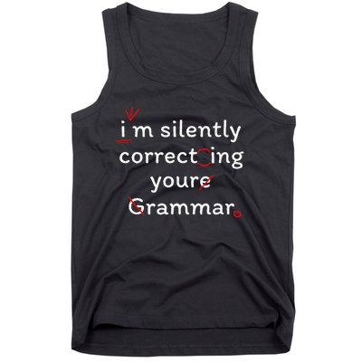 High School Nerd Math I Am Silently Correcting Your Grammar Tank Top