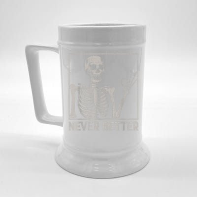 Halloween Shirts Never Better Skeleton Funny Skull Beer Stein