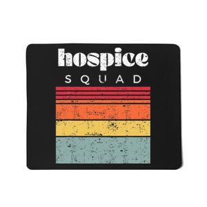 Hospice Squad Nurse Team Terminal Care Funny Mousepad