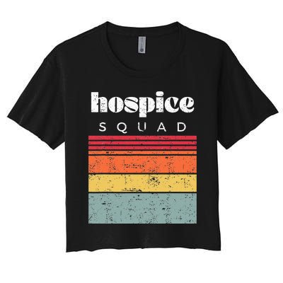 Hospice Squad Nurse Team Terminal Care Funny Women's Crop Top Tee