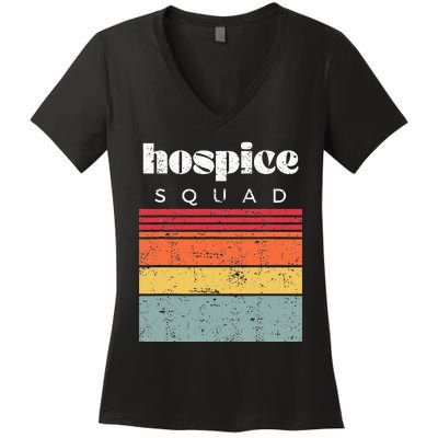 Hospice Squad Nurse Team Terminal Care Funny Women's V-Neck T-Shirt