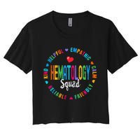 Hematology Squad Nurse Appreciation Week Team Women's Crop Top Tee