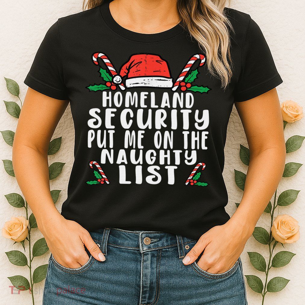 Homeland Security Naughty List Christmas Womens T-Shirt