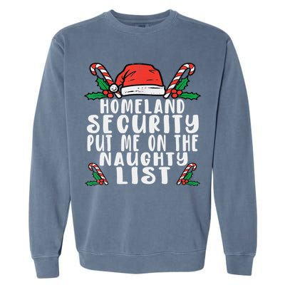 Homeland Security Naughty List Christmas Garment-Dyed Sweatshirt