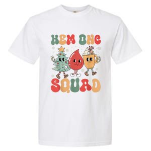 Hemonc Squad Nurse Christmas Hematology Oncology Hem Onc Garment-Dyed Heavyweight T-Shirt