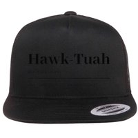 Hawktuahsound Spit On That Thing Funviral Quote Flat Bill Trucker Hat