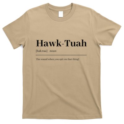 Hawktuahsound Spit On That Thing Funviral Quote T-Shirt