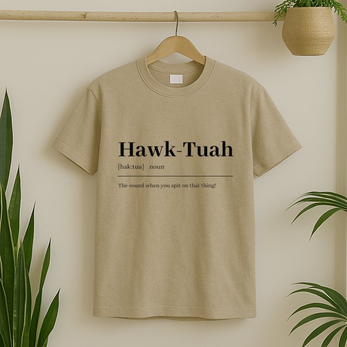 Hawktuahsound Spit On That Thing Funviral Quote T-Shirt