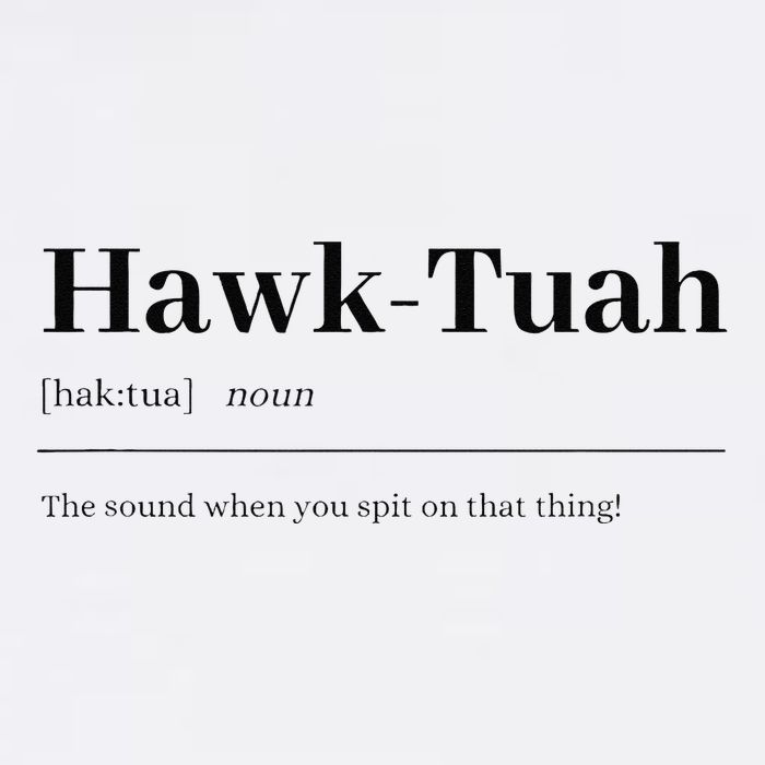 Hawktuahsound Spit On That Thing Funviral Quote Garment-Dyed Sweatshirt