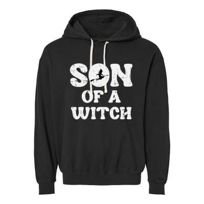 Halloween Son Of A Witch Funny Costume Family Garment-Dyed Fleece Hoodie