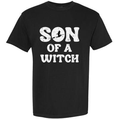 Halloween Son Of A Witch Funny Costume Family Garment-Dyed Heavyweight T-Shirt