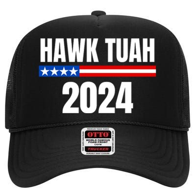 Hawk Spit On That Thing Presidential Candidate Parody High Crown Mesh Back Trucker Hat