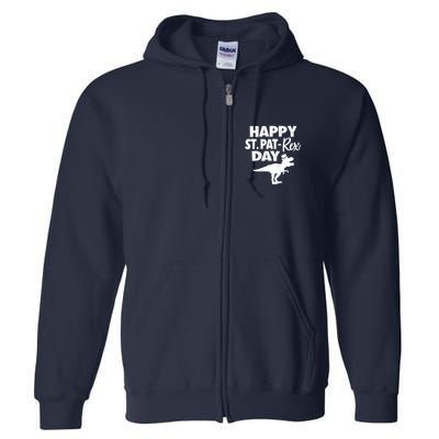 Happy St. Pat Rex Day Dino Funny St Patricks Day Full Zip Hoodie